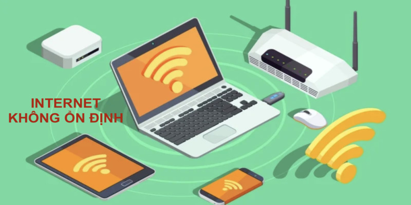 Lỗi do internet không ổn định
